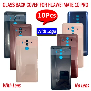 10 шт., Новая сменная Задняя крышка аккумулятора, корпус задней двери, Стеклянный объектив камеры с наклейкой для Huawei Mate 10 Pro с логотипом