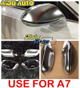 Высококачественная 1 пара для Audi A7 Side Assist Support матовый серебристый хромированный чехол для зеркала заднего вида shell